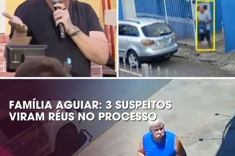 REVIRAVOLTA NO CASO FAMÍLIA AGUIAR: JUSTIÇA TORNA RÉUS PM E FAMILIARES POR MORTE E OCULTAÇÃO DE CADÁVERES EM CACHOEIRINHA